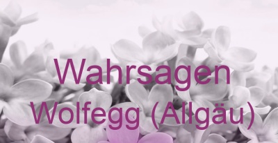 Wahrsagen Wolfegg (Allgäu) | Top-Experten für Kartenlegen, Wahrsagen, Hellsehen, Zukunftsdeutung.